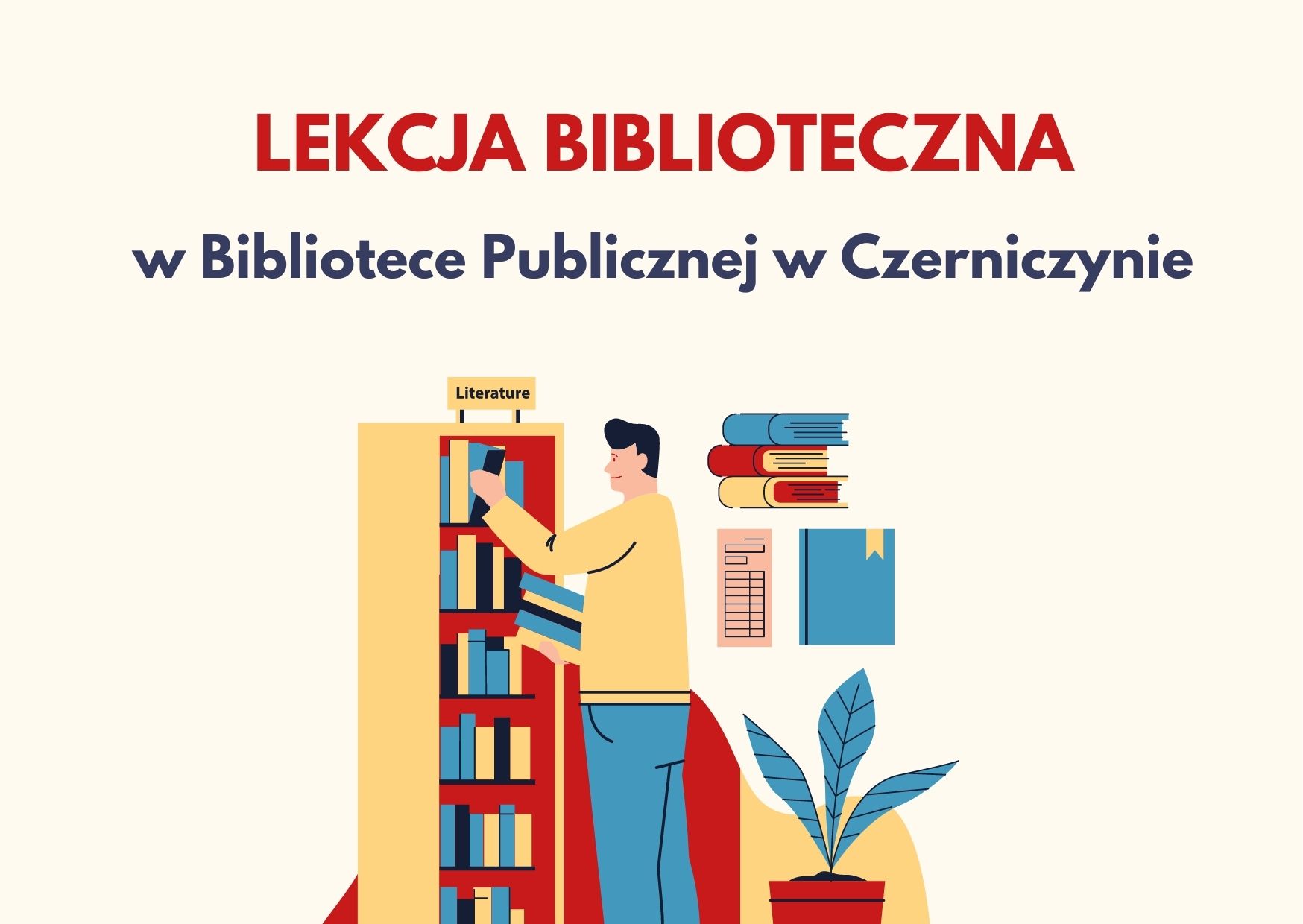 Grafika przedstawia osobe oraz półki z ksiązkami, napis: lekcja biblioteczna w Bibliotece Publicznej w Czerniczynie