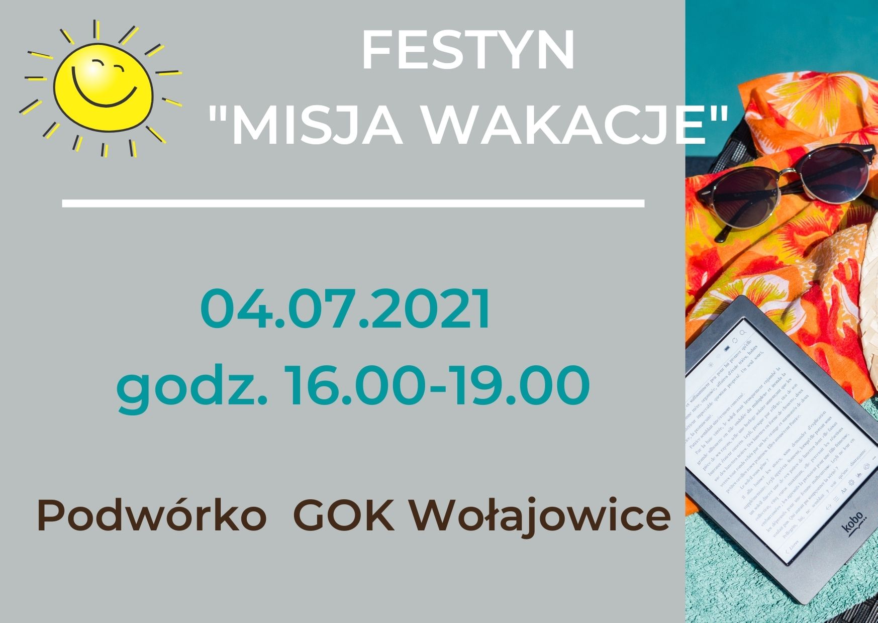 Grafika przedstawia okulary, chustę, notatnik oraz informację : &quot;Festyn Misja Wakacje&quot;, 04.07.2021, godz. 16.00-19.00, podwórko GOK Wołajowice. W lewym górnym rogu znajduje się słoneczko.