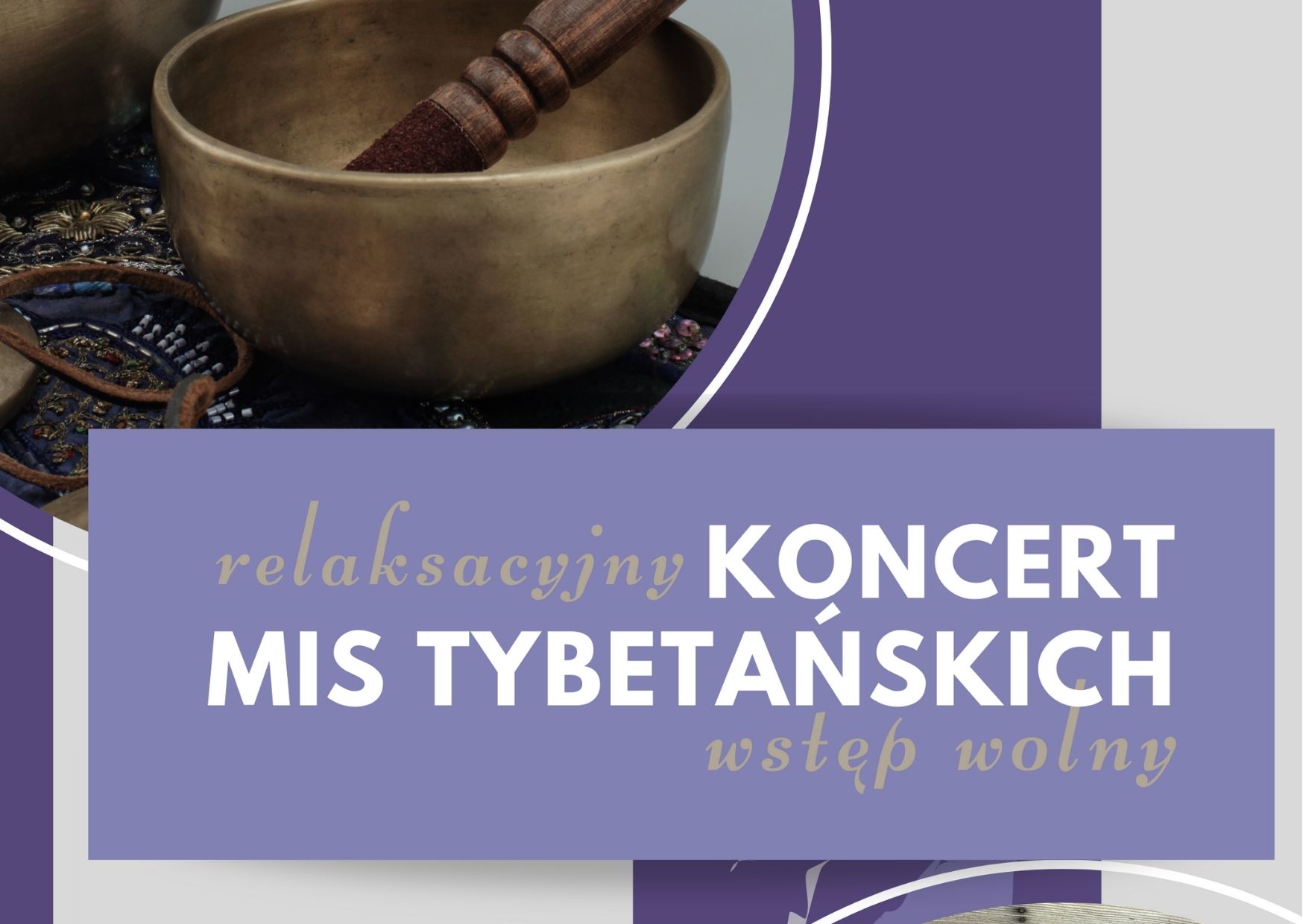 Grafika przedstawia zdjęcie mis tybetańskich oraz napis na fioletowym tle: relaksacyjny koncert mis tybetańskich, wstęp wolny