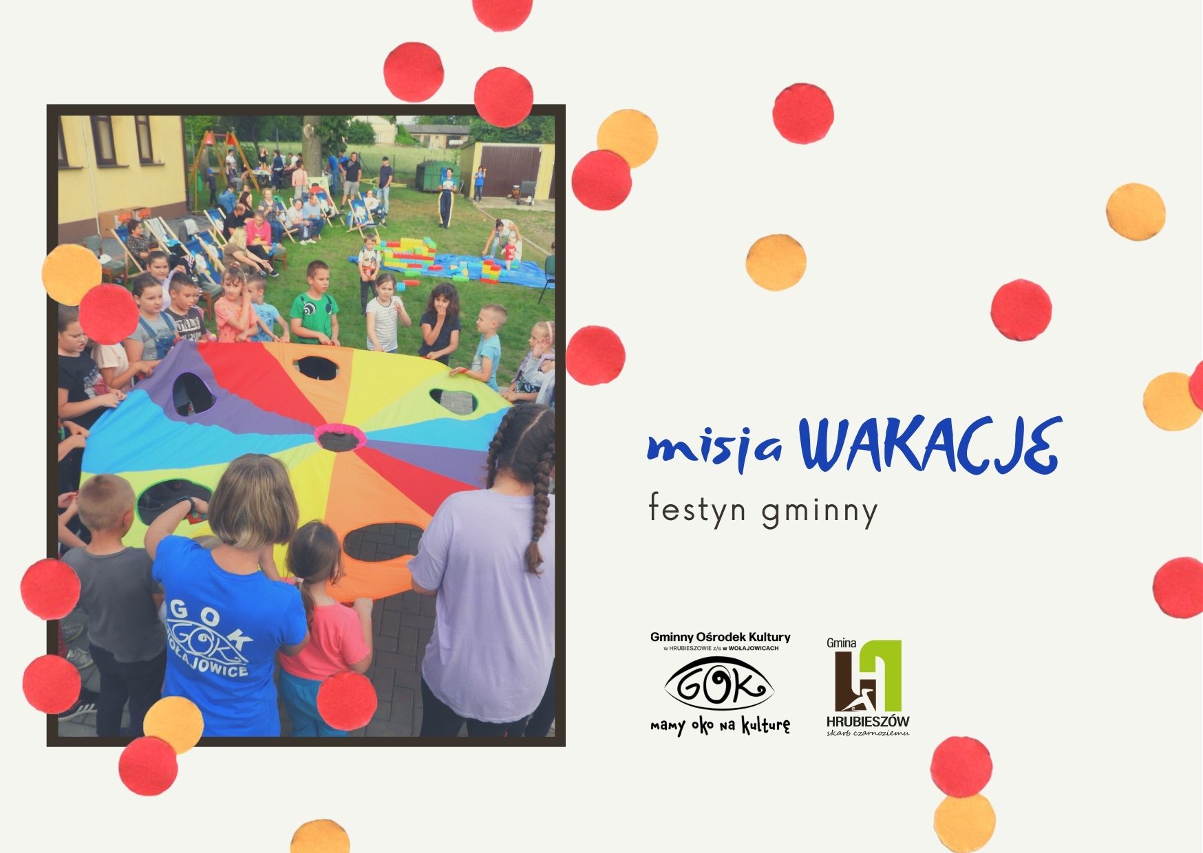 na kremowym tle zdjęcie bawiących się dzieci, napis misja wakacje, festyn gminny, logotypy gminy i GOKU, kolorowe konfetti