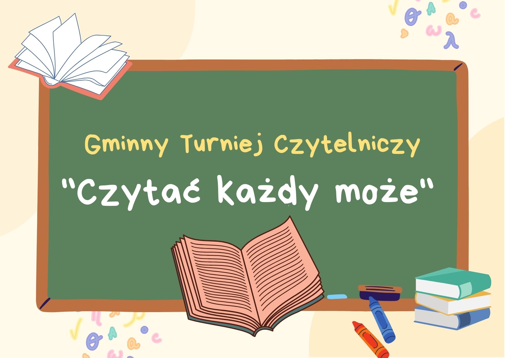 Grafika przedstawia tablice, na której jest napis &quot;Gminny Turniej Czytelniczy. Czytać Każdy może&quot;