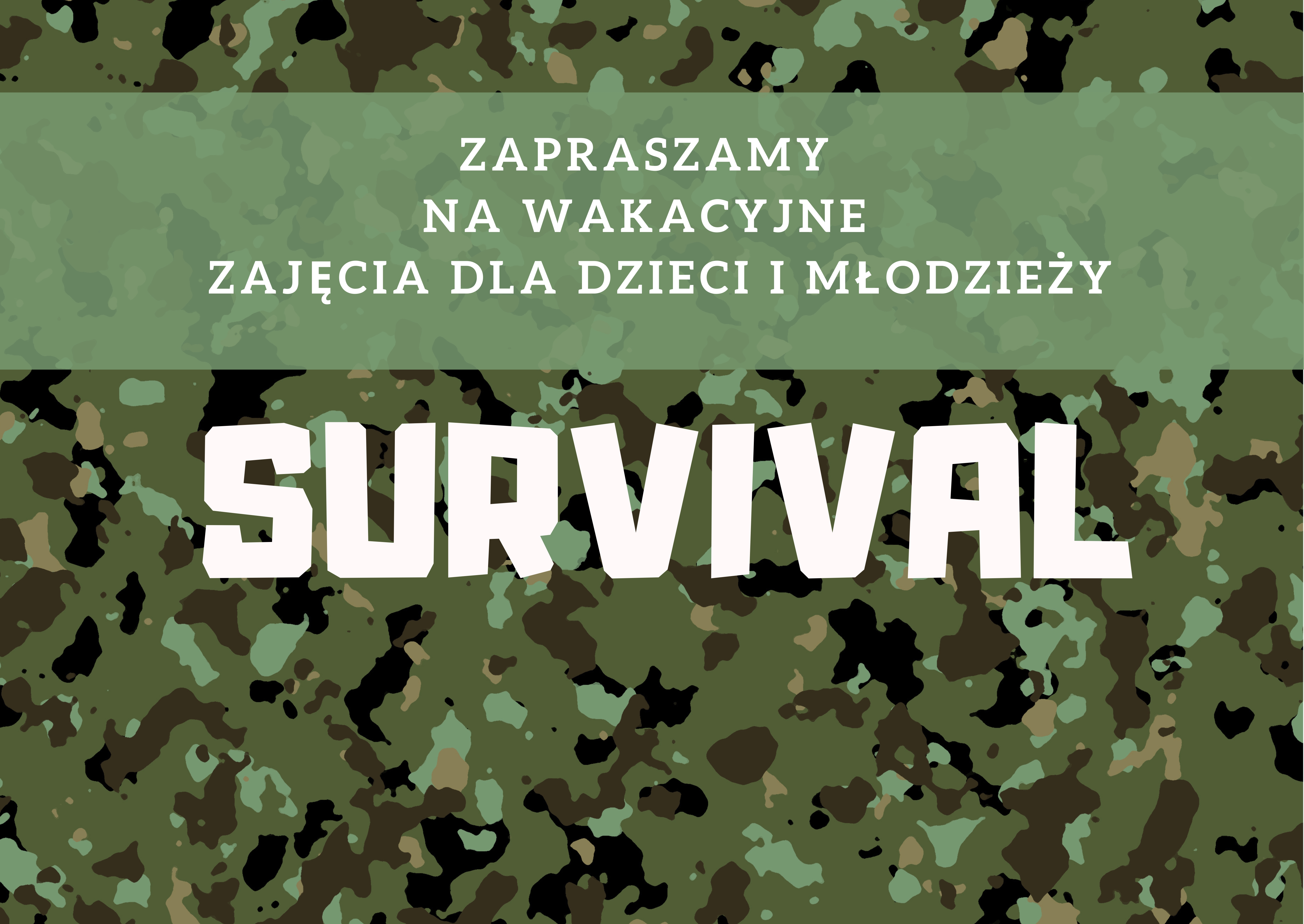 Grafika przedstawia na zielonym tle napis: Zapraszamy na wakacyjne zajęcia, survival