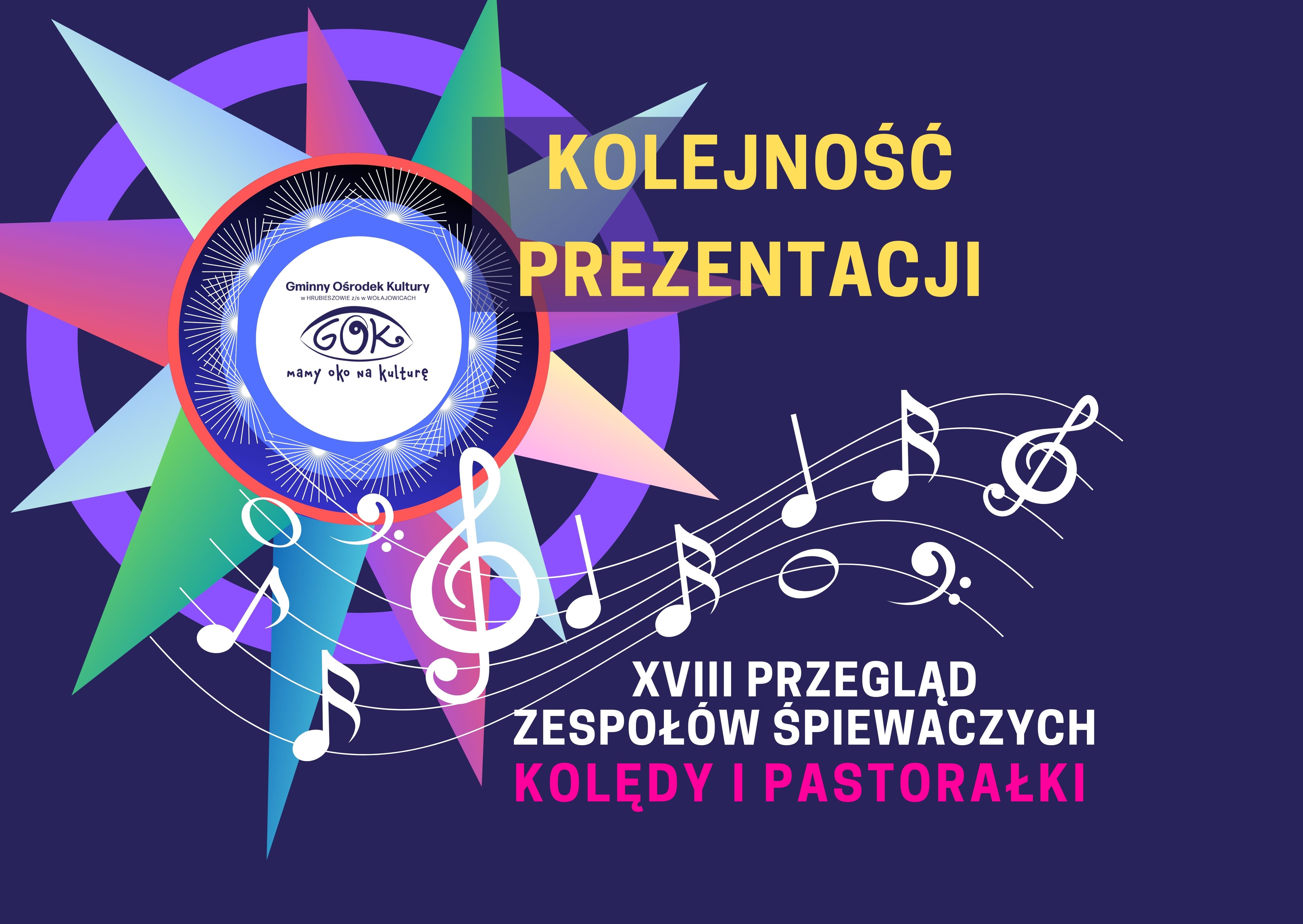 Grafika przedstawia gwiazdę i nuty na granatowym tle oraz napis: Kolejność prezentacji zespołów, 18 Przegląd Zespołów Śpiewaczych Kolędy i Pastorałki