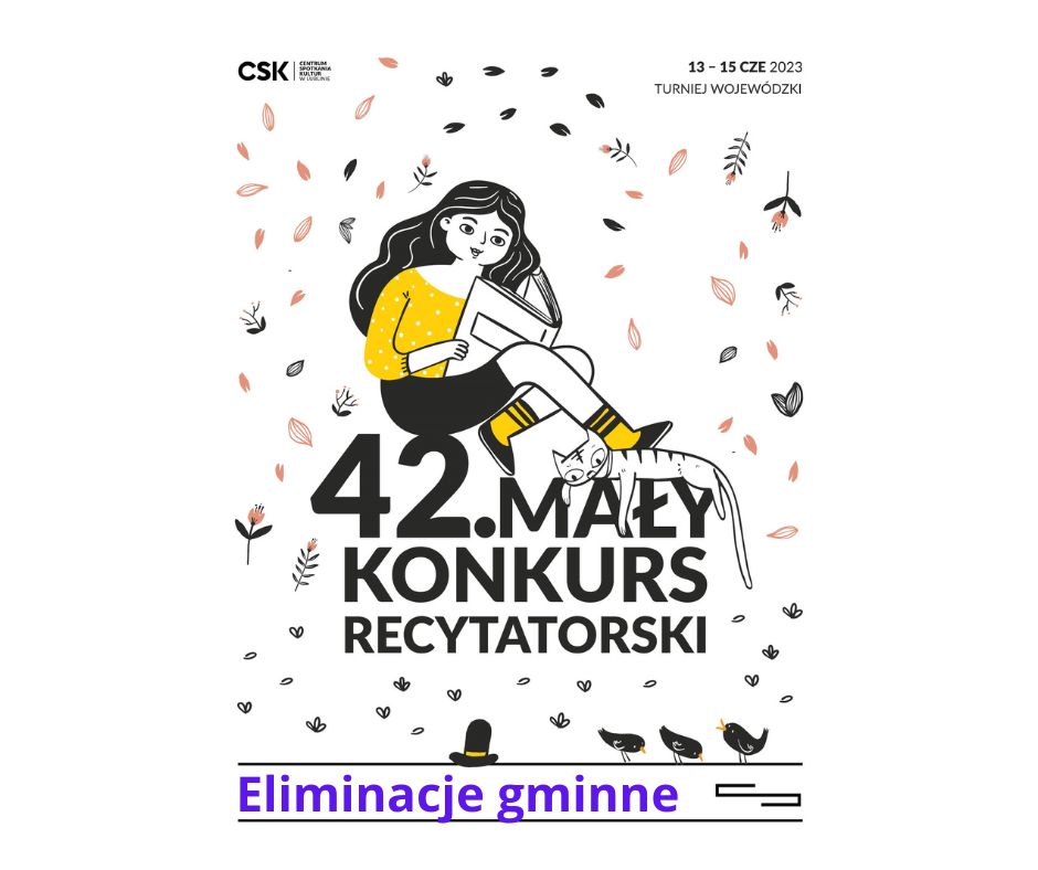 Na białym tle widoczna jest dziewczynka czytająca książkę i napis &quot; 42 konkurs Recytatorski&quot; eliminacje gminne. 