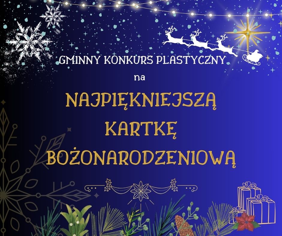 Na granatowym tle napis "Gminny Konkurs Plastyczny na Najpiękniejszą kartkę Bożonarodzeniową".