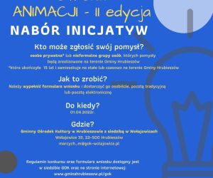 Grafika przedstawia na niebieskim tle logo GOK i Gminy Hrubieszów. Napis: Stwórzmy wspólnie przestrzeń kulturalna w Gminie Hrubieszów. Wschodnia Strona Animacji II edycja. Nabór inicjatyw. Kto może zgłosić swój pomysł? osoba prywatna lub nieformalne grupy osób, których pomysły będą zrealizowane na terenie gminy. Jak to zrobić? Należy wypełnić formularz wniosku i dostarczyć go osobiście, pocztą tradycyjną lub elektroniczną. Do kiedy? 01.04.2022r. Gdzie? Gminny Ośrodek Kultury w Hrubieszowie z/s w Wołajowicach, Wołajowice 33, 22-500 Hrubieszów, marcych_m@gok-wolajowice.pl. Regulamin konkursu oraz formularz wniosku dostępny jest w siedzibie GOK oraz na stronie internetowej.